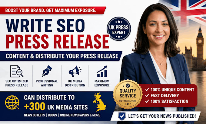 write seo press release content and distribute your press release, UK press