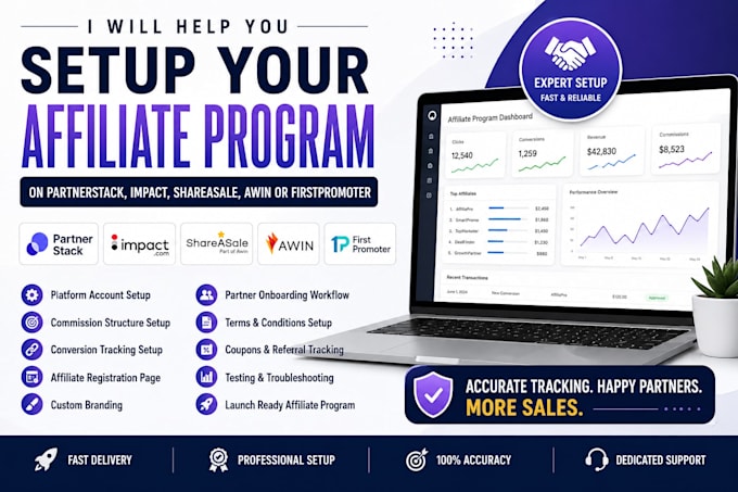 help you setup your partnerstack, impact, shareasale, awin or firstpromoter