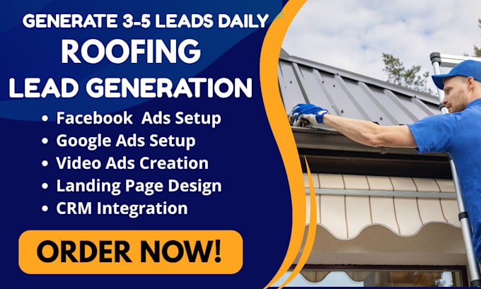roofing leads, roofing facebook ads, roofing google ads, roofing video ads