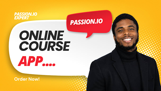develop and launch your passion io online course app using passion io