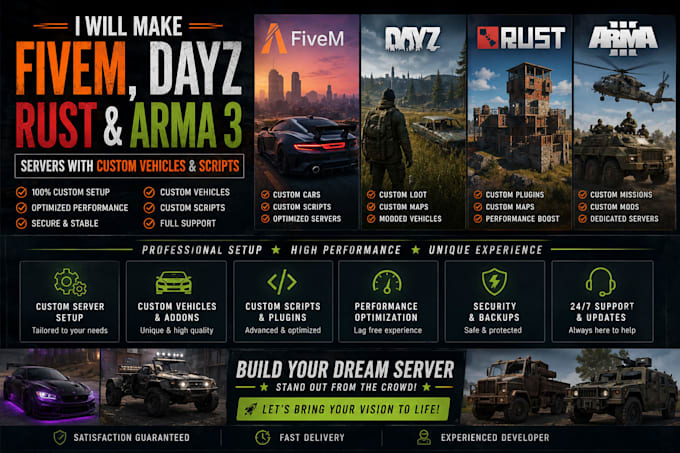 make fivem, dayz, rust, and arma 3 servers with custom vehicles, scripts
