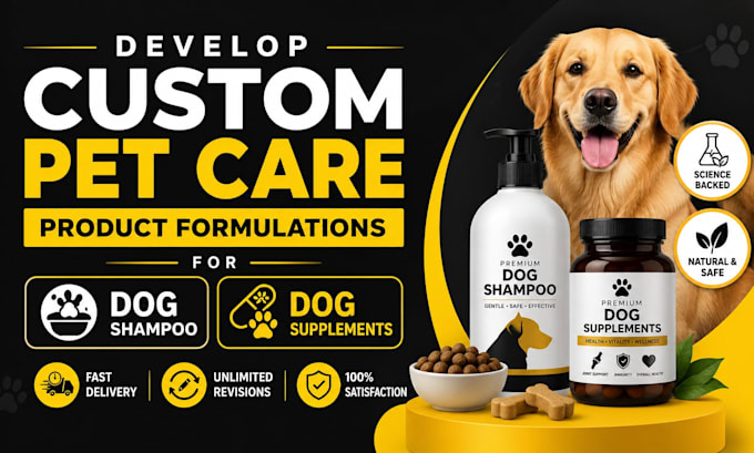 develop custom pet care product formulations for dog shampoo and supplements