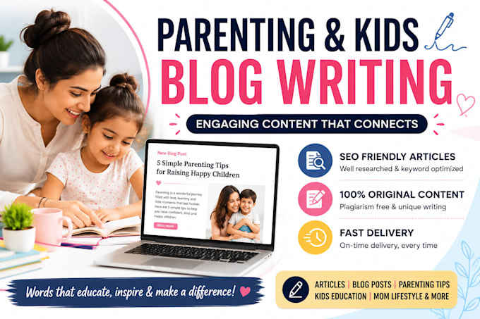 write blog posts and articles for parenting and kids website
