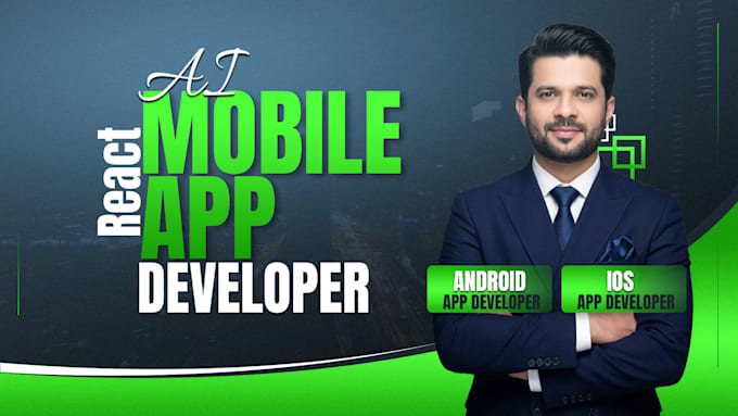 develop ai mobile app, ai custom android app, ios app, ai app developer