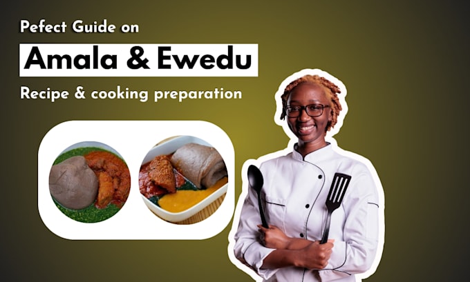 provide guide on preparing amala and ewedu dish