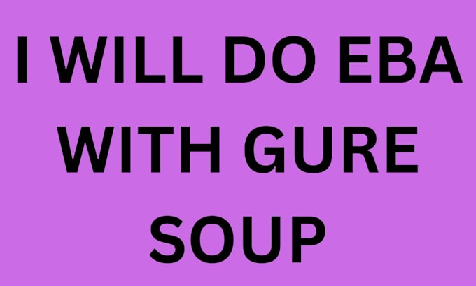 do eba with gure soup