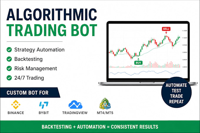 develop a smart algorithmic trading bot with backtesting automation