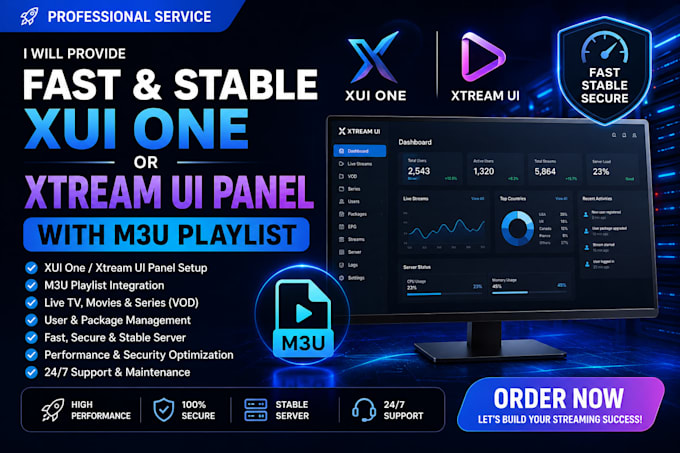 provide fast and stable xui one or xtream ui panel with m3u playlist, API