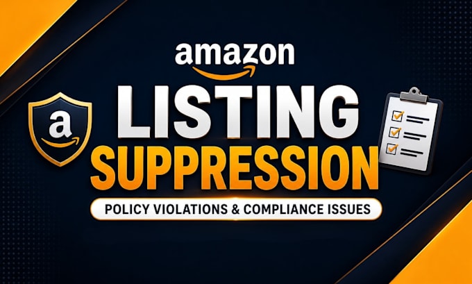 amazon listing suppression, policy violations, and compliance issues