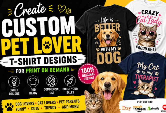 create custom pet lover t shirt designs for print on demand