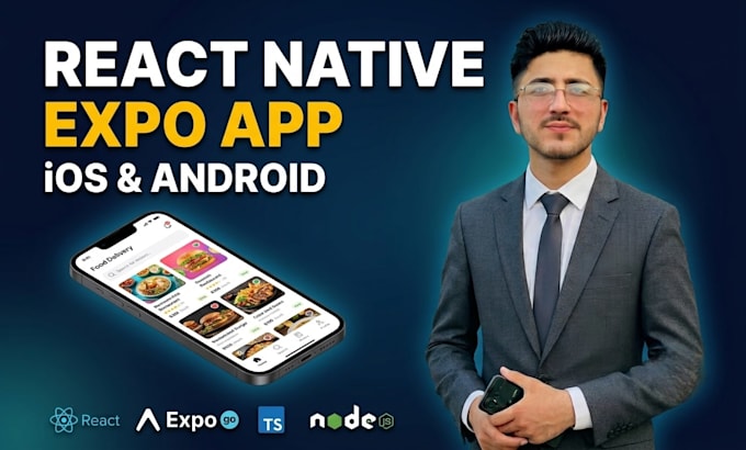 build a react native expo app for ios and android with API