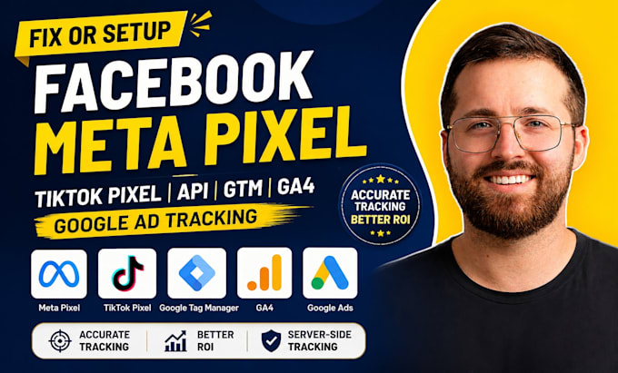 fix or setup facebook meta pixel, tiktok pixel, api, gtm, ga4 google ad tracking