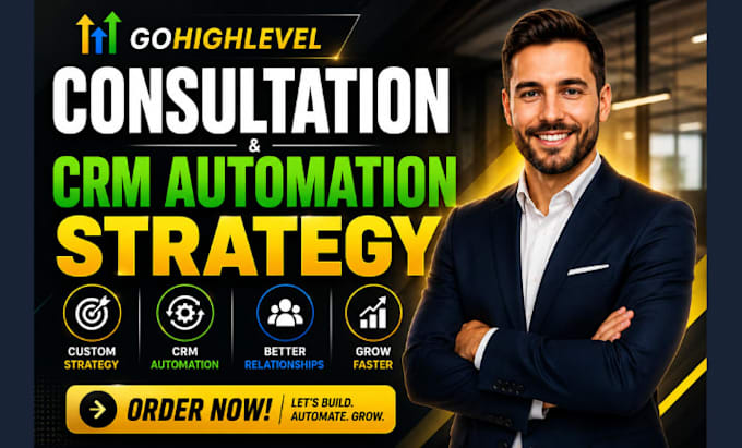 provide gohighlevel consultation and crm automation strategy