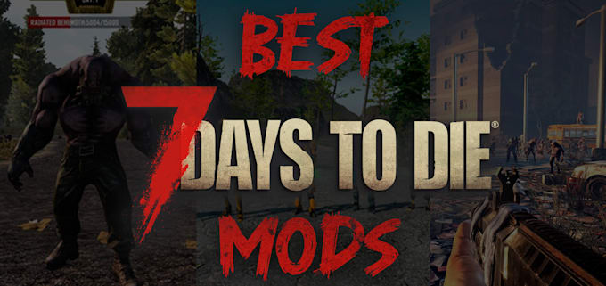 make a 7 days to die mod