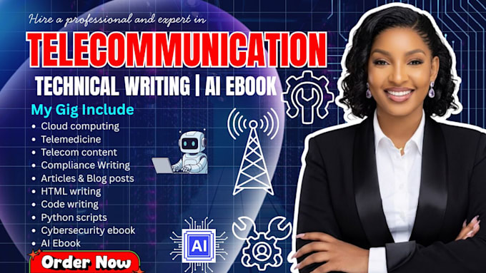 do technical writing on telecommunication, ai ebook, cybersecurity, telecom, 5g