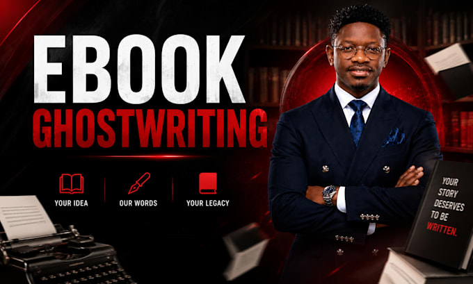 be your ebook ghostwriter, book editor, book writer and ghost book writer