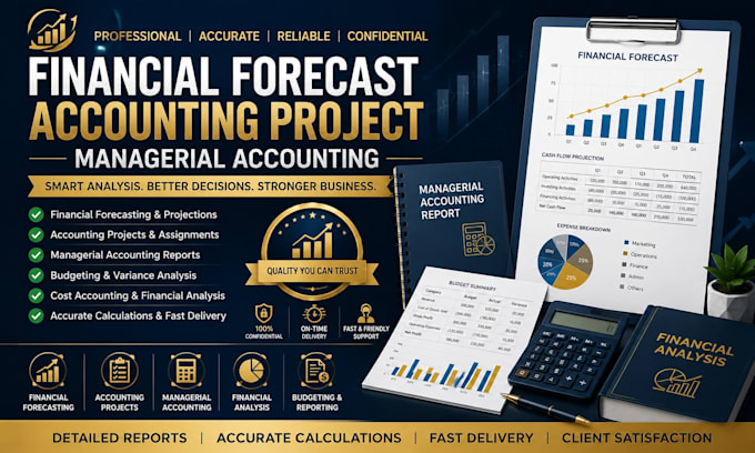 do financial forecast, accounting project and managerial accounting