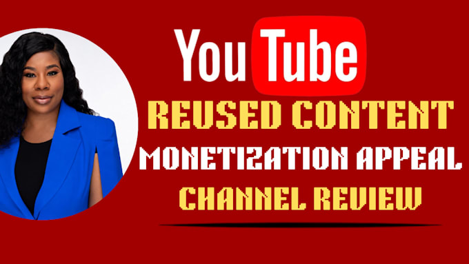 write a youtube monetization appeal for reused content
