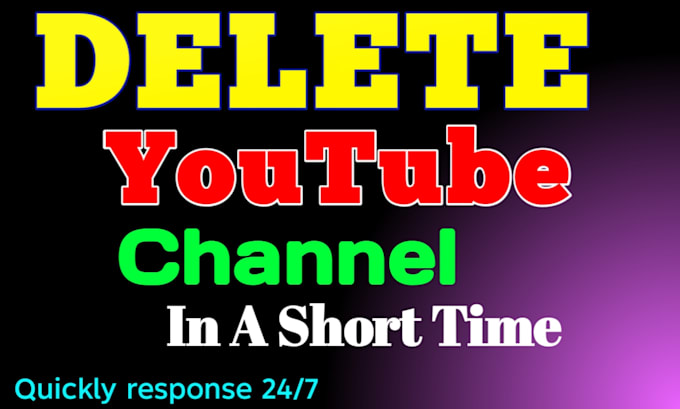 permanently delete your youtube channel safely and professionally