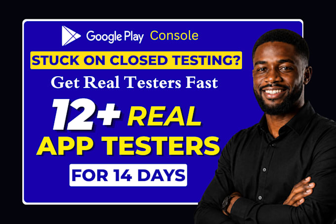 provide 12 testers for google play closed testing and android app testing