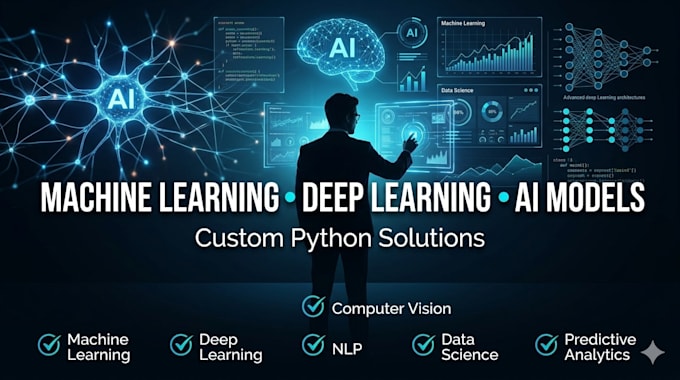 build machine learning, deep learning , ai models in python