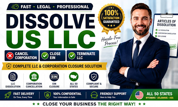 dissolve US llc, cancel corporation, close ein and file llc dissolution