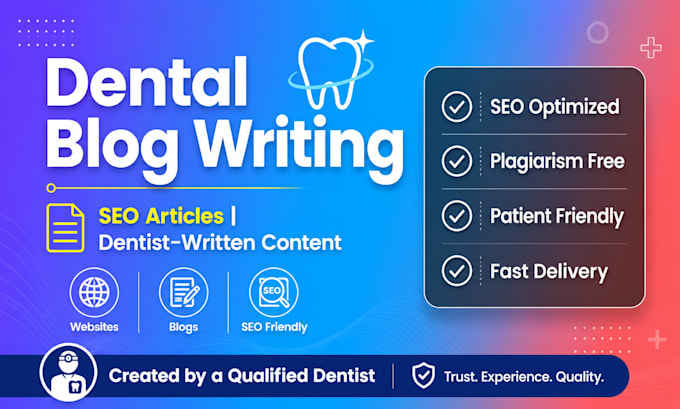 write professional SEO dental blogs for your website
