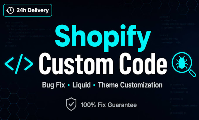 do shopify custom code shopify bug fix and theme customization fix liquid coding