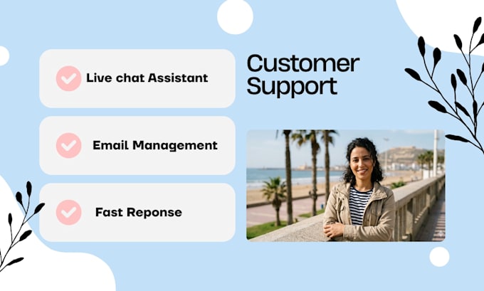 be professional customer support and live chat assistant