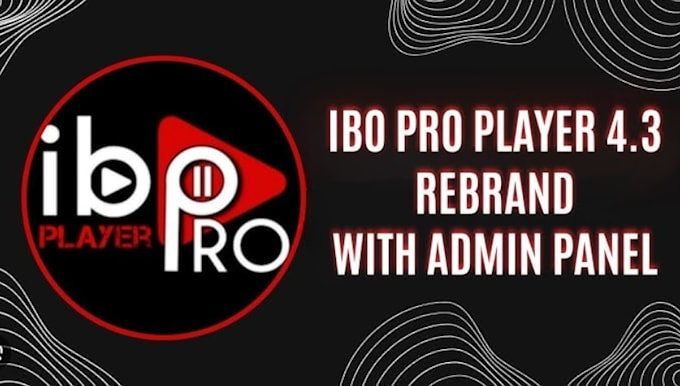rebrand ibo player version 4 for you with admin panel and multi dns access