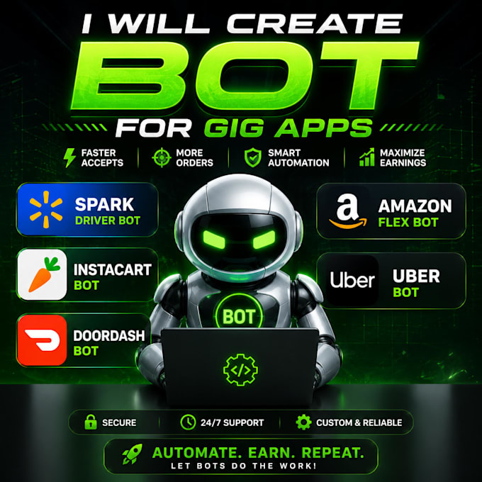 create spark driver bot, amazon flex bot, instacart bot, doordash bot, uber bot