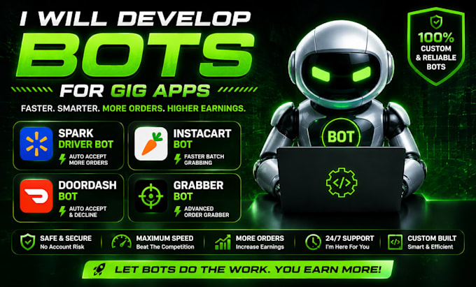 develop spark driver bot, instacart bot, doordash bot and grabber bot