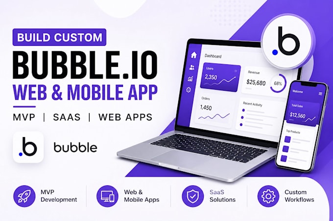 build custom bubble io web, mobile app, mvp, saas bubble developer