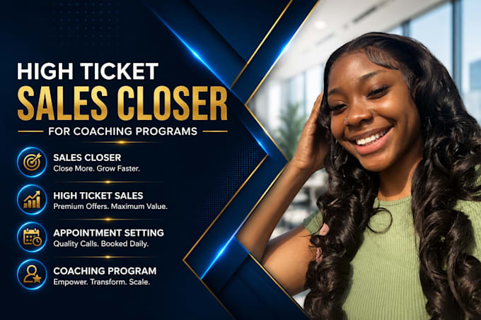 your remote high ticket sales closer for coaching program
