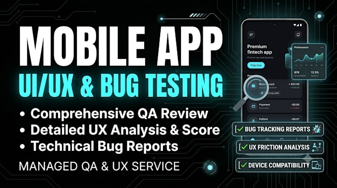 12 testing do professional mobile app UI UX testing and technical bug hunting