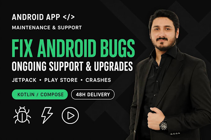 fix android app bugs, crashes, and provide maintenance in kotlin and jetpack