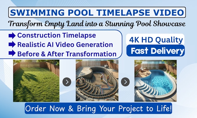 create realistic swimming pool construction timelapse videos