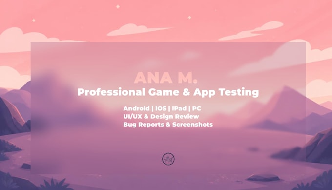 be your game tester for android, IOS and PC