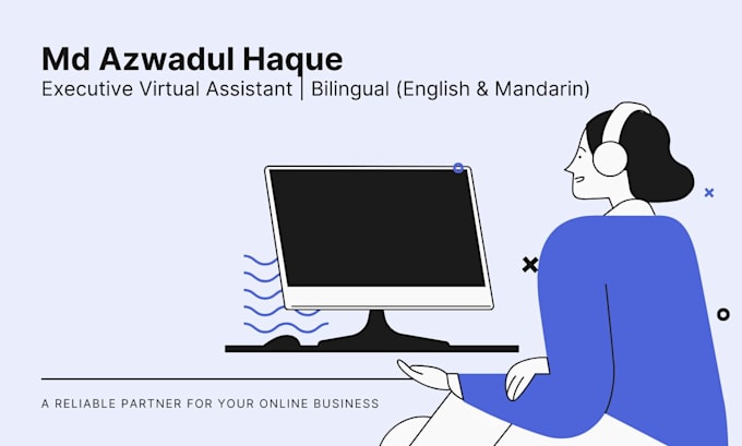 be your bilingual english and mandarin executive assistant