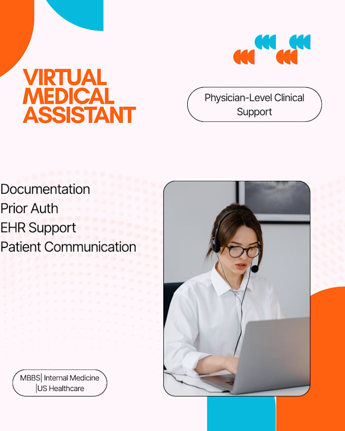 be your virtual medical assistant for clinical documentation and admin support