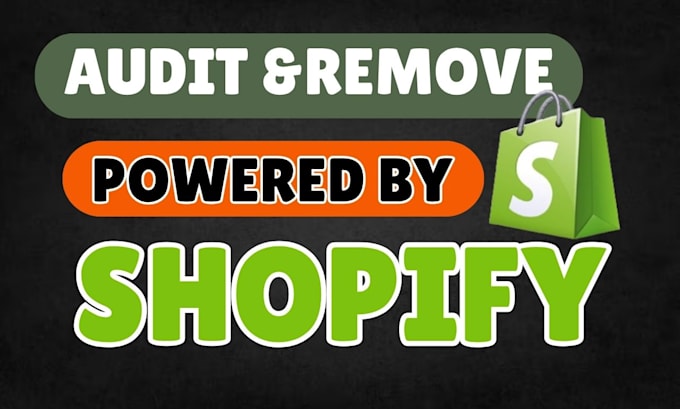 do shopify audit and remove powered by shopify in some hours