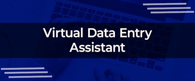 be your data entry virtual assistant
