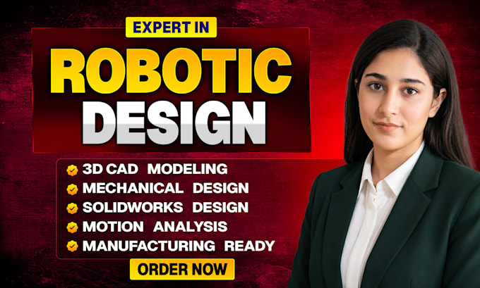 design electro mechanical and industrial robot in solidworks