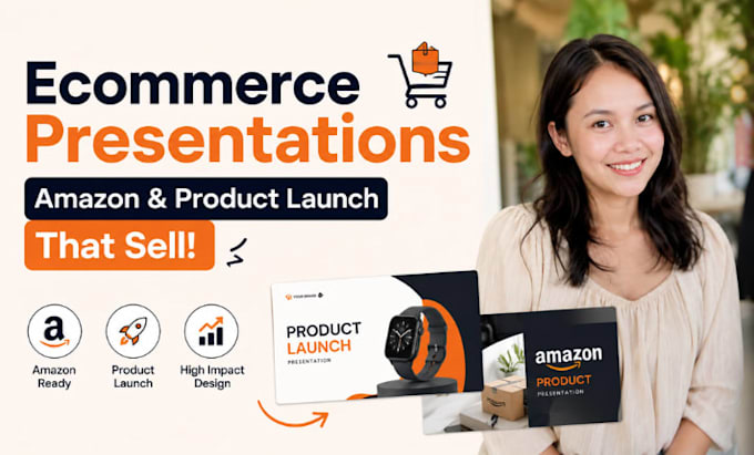 ecommerce presentation, amazon presentation, product launch presentation expert