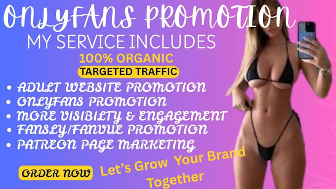 do organic promotion for your onlyfans, fanvue  page