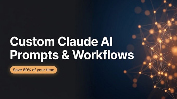 create custom claude ai prompts and workflows for your business