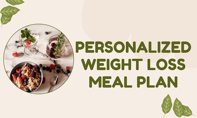 create a personalized weight loss meal plan