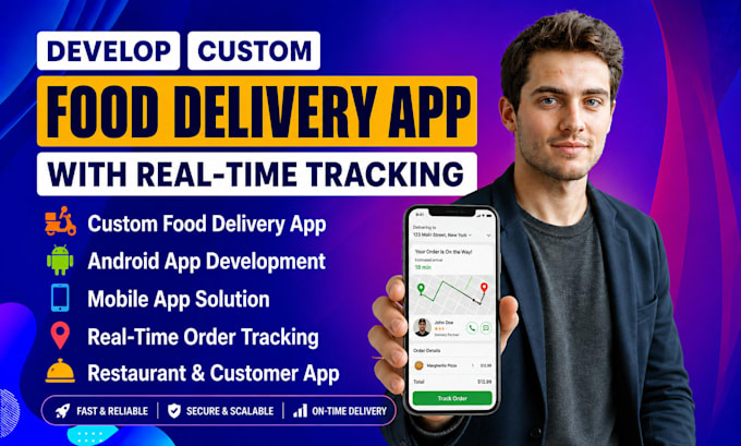 develop a custom food delivery app with real time tracking