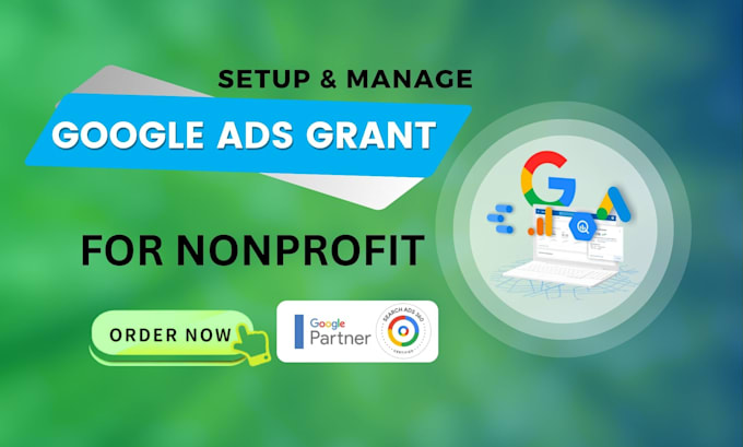 setup and optimize google ad grant campaigns for nonprofits
