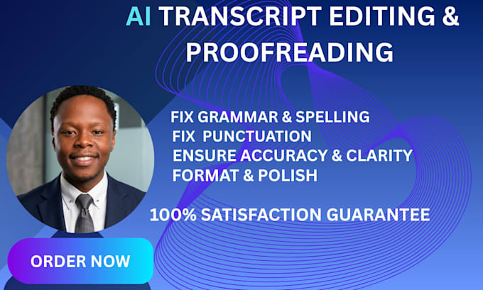 edit, proofread and clean up your ai generated transcripts